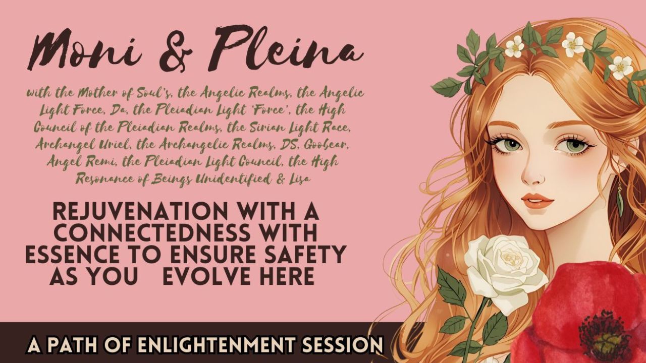 Pleina & Moni: Rejuvenation with a Connectedness with Essence to Ensure Safety as You Evolve Here