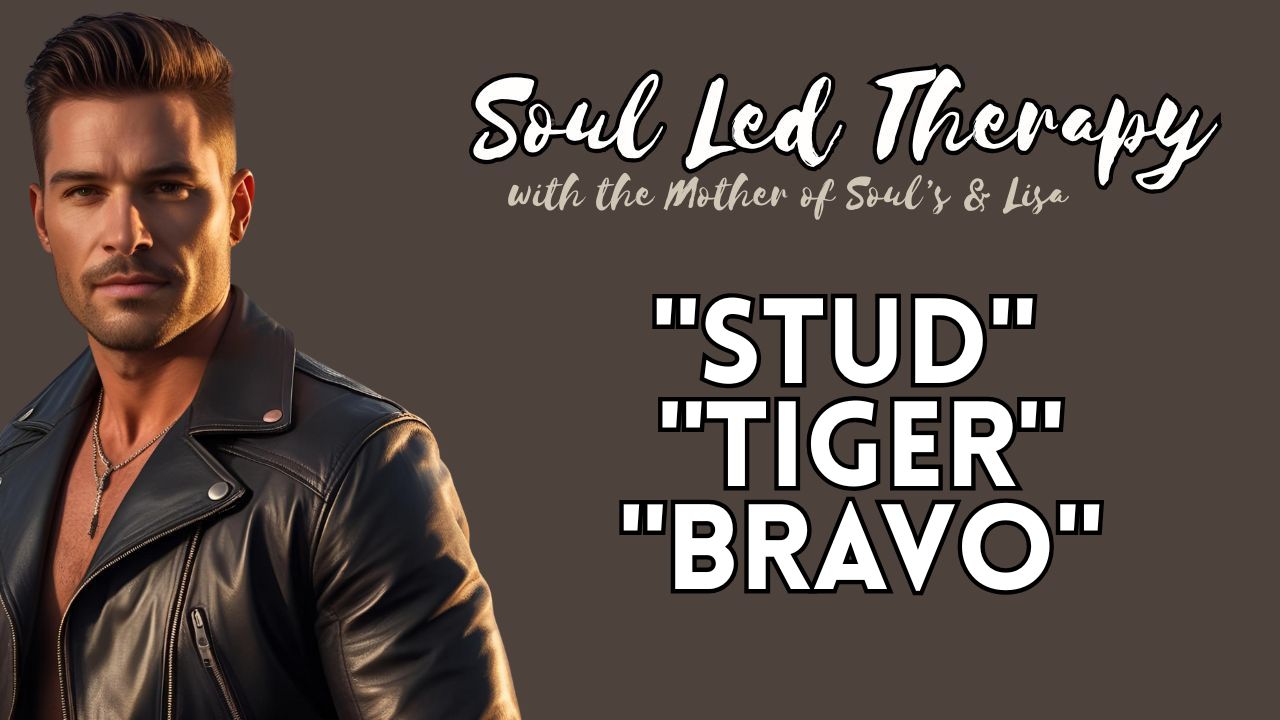 Soul Led Therapy: "Stud". "Tiger". "Bravo". Sexual Conquest Insinuations. Statements of Upset. Resolving Falsity. "Your Hearts Should be Commended... Not Your Conquests".