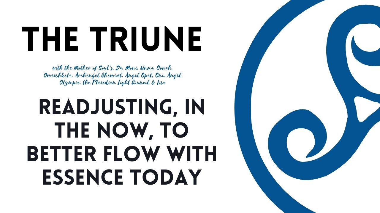 The Triune's (Trinity) Essence Refinement: Readjusting in the Now to Better Flow with Essence Today